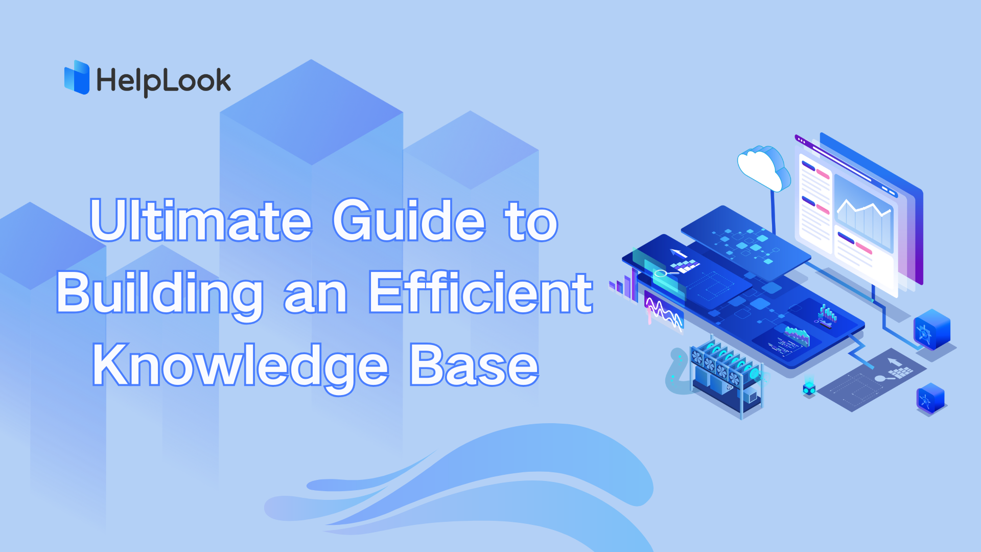 Ultimate Guide to Building an Efficient Knowledge Base