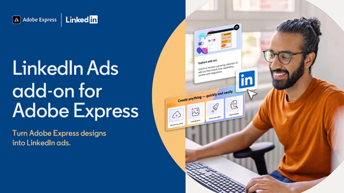 LinkedIn推出Adob​​e Express视频创建集成功能，实现视频营销与客户管理的双重跃升