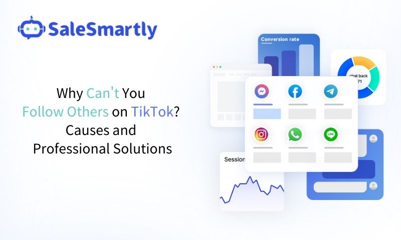 Why Can't You Follow Others on TikTok? Causes and Professional Solutions