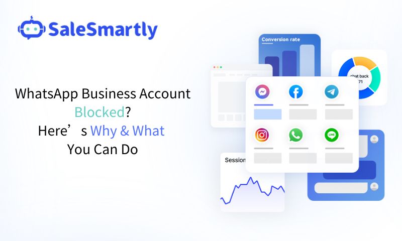 WhatsApp Business Account Blocked? Here’s Why & What You Can Do