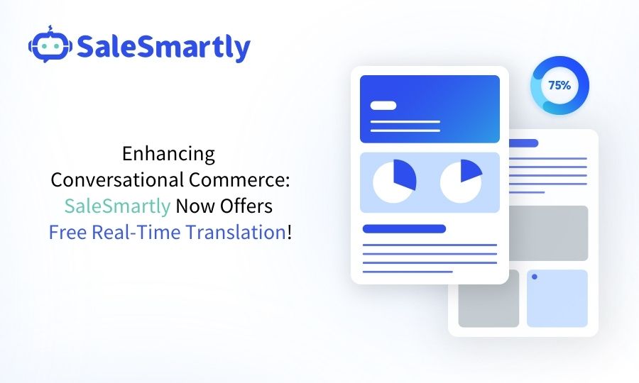 Enhancing Conversational Commerce: SaleSmartly Now Offers Free Real-Time Translation!