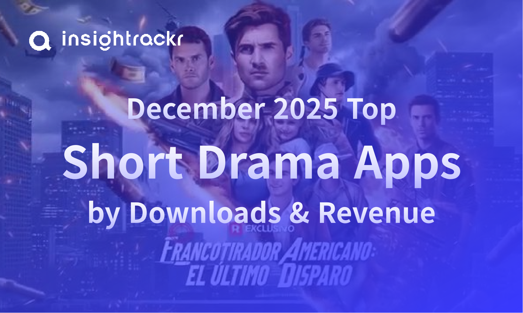Dec 2025 Top Short Drama Apps