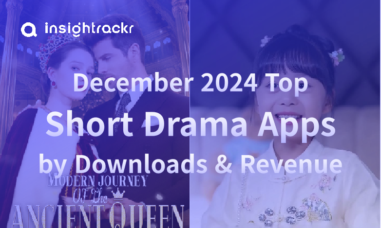 Dec 2024 Top Short Drama Apps
