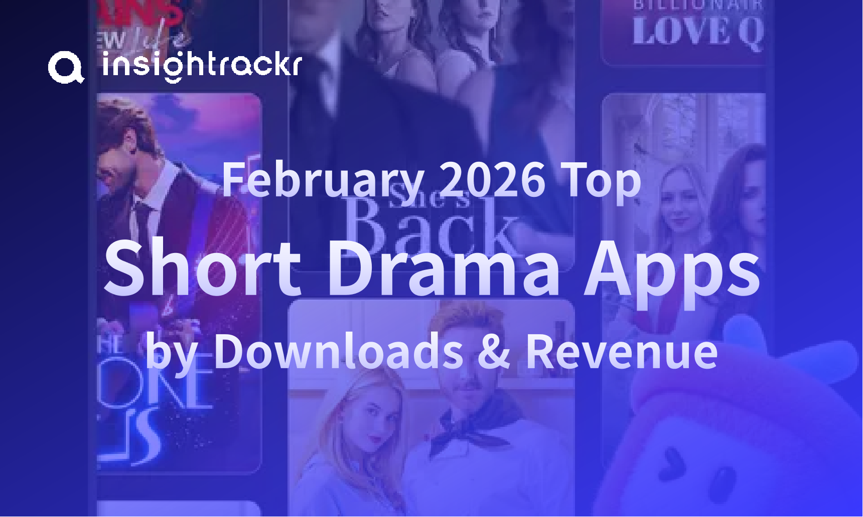 Feb 2026 Top Short Drama Apps