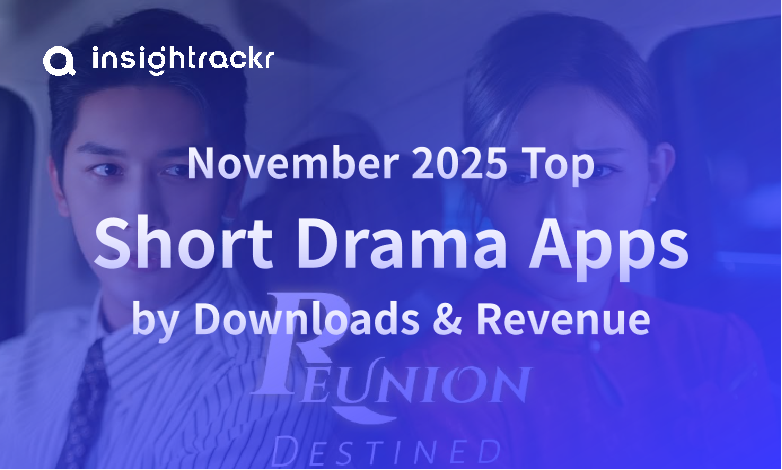 Nov 2025 Top Short Drama Apps
