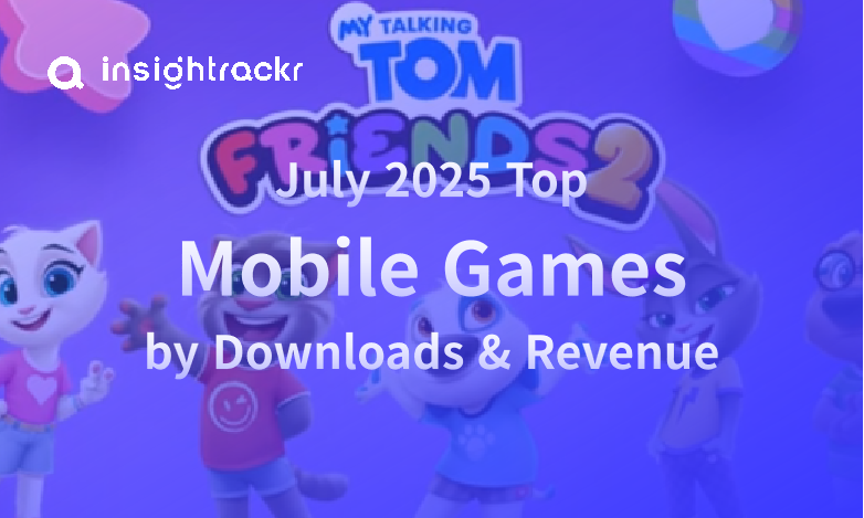 July 2025 Top Mobile Games