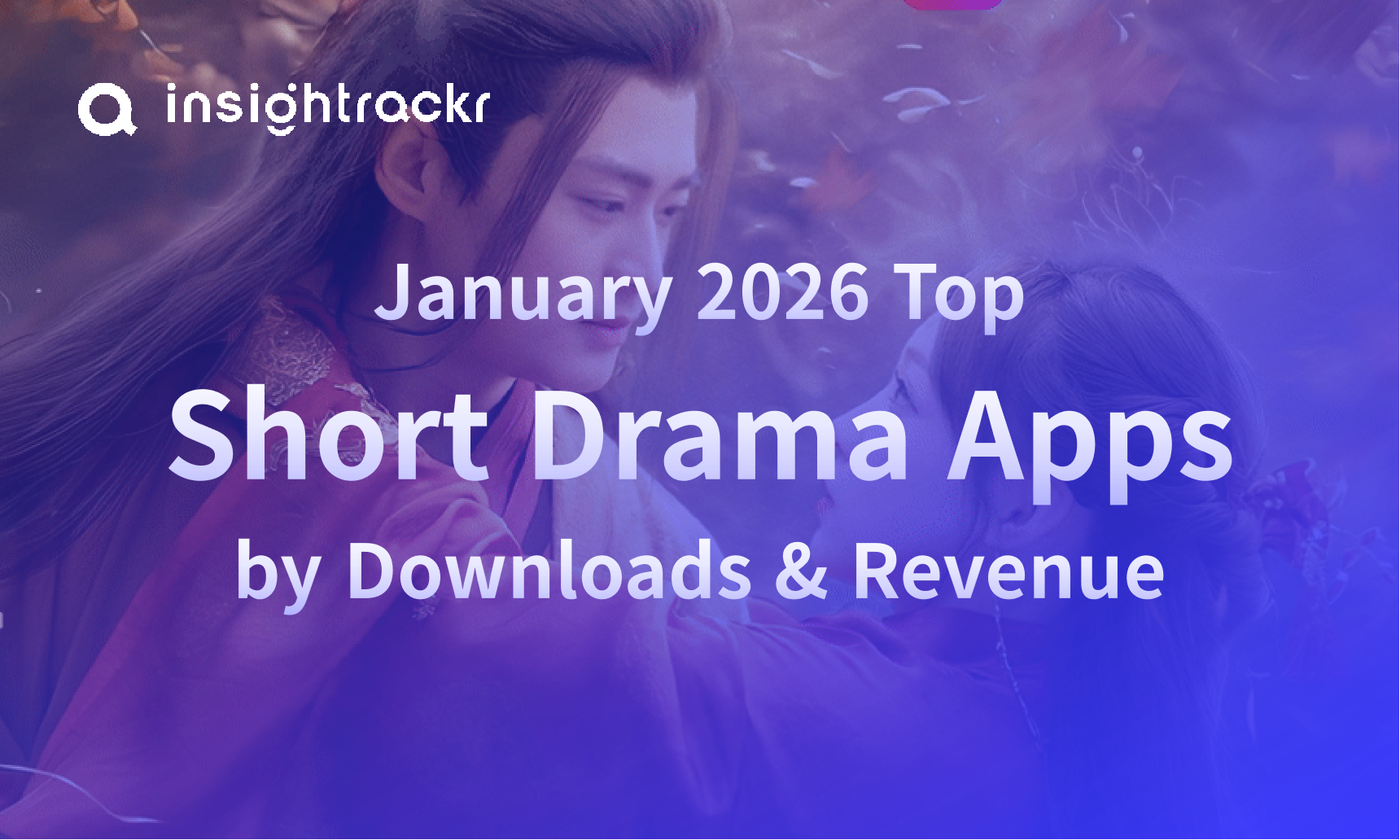 Jan 2026 Top Short Drama Apps