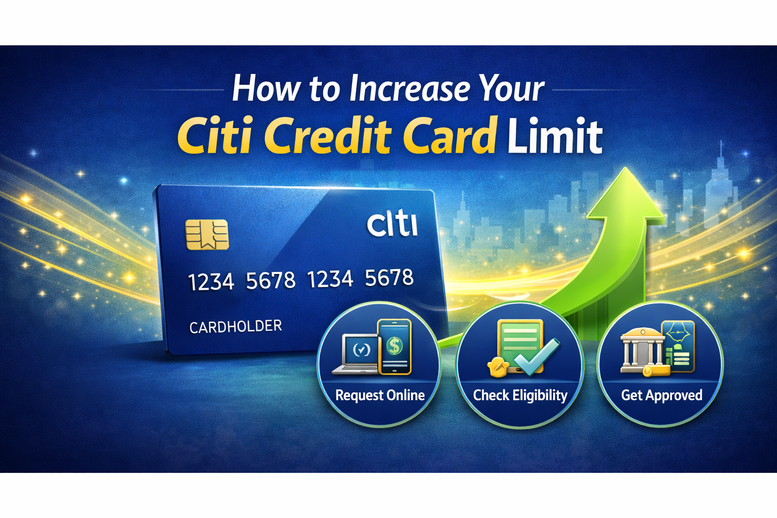 How to Increase Your Citi Credit Card Limit?