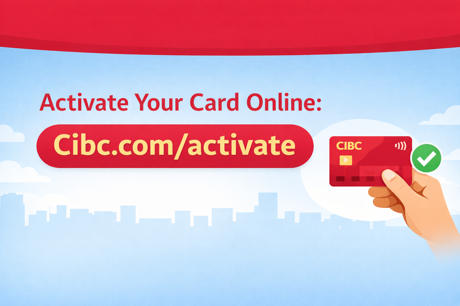 How to Activate CIBC Card Using Mobile Banking App?