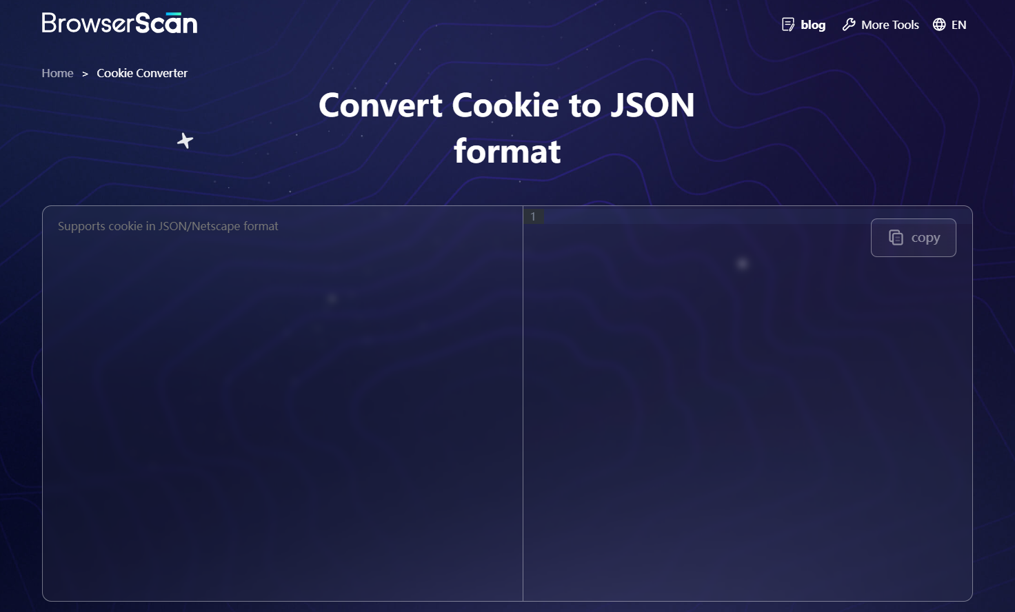 BrowserScan‘s Cookie Converter tool can convert Cookie to JSON format.