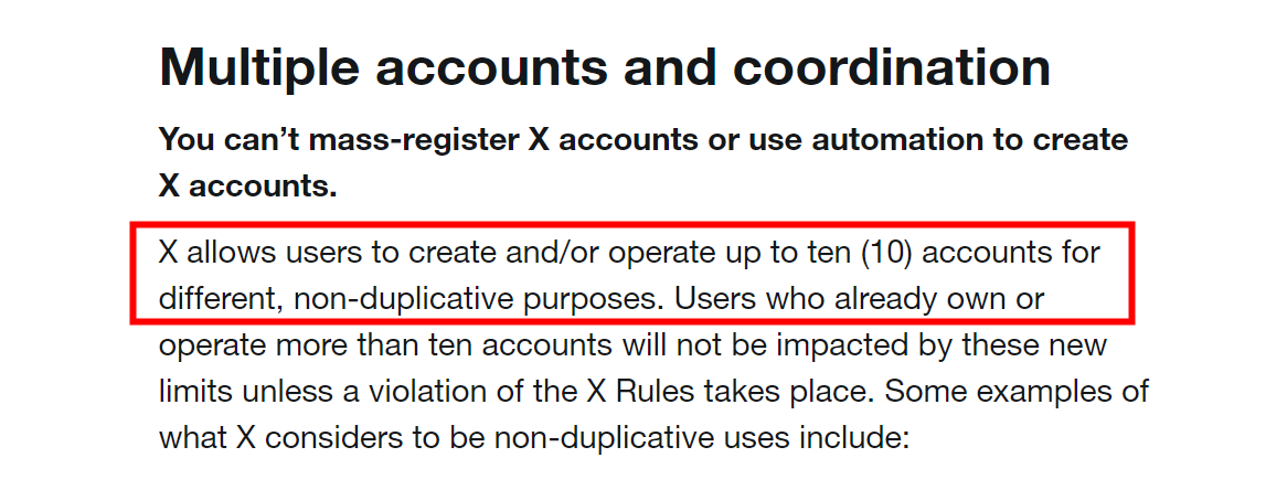 X allows users to create and/or operate up to ten (10) accounts for different, non-duplicative purposes.