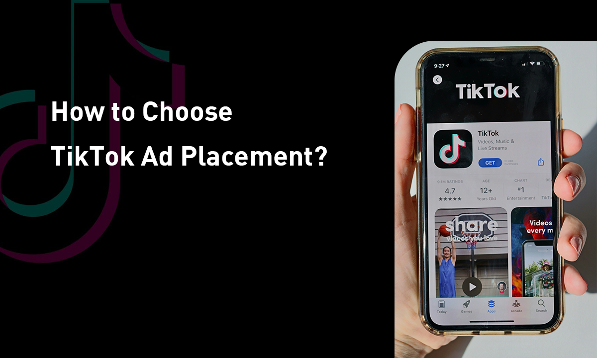 how to choose tiktok ad placem