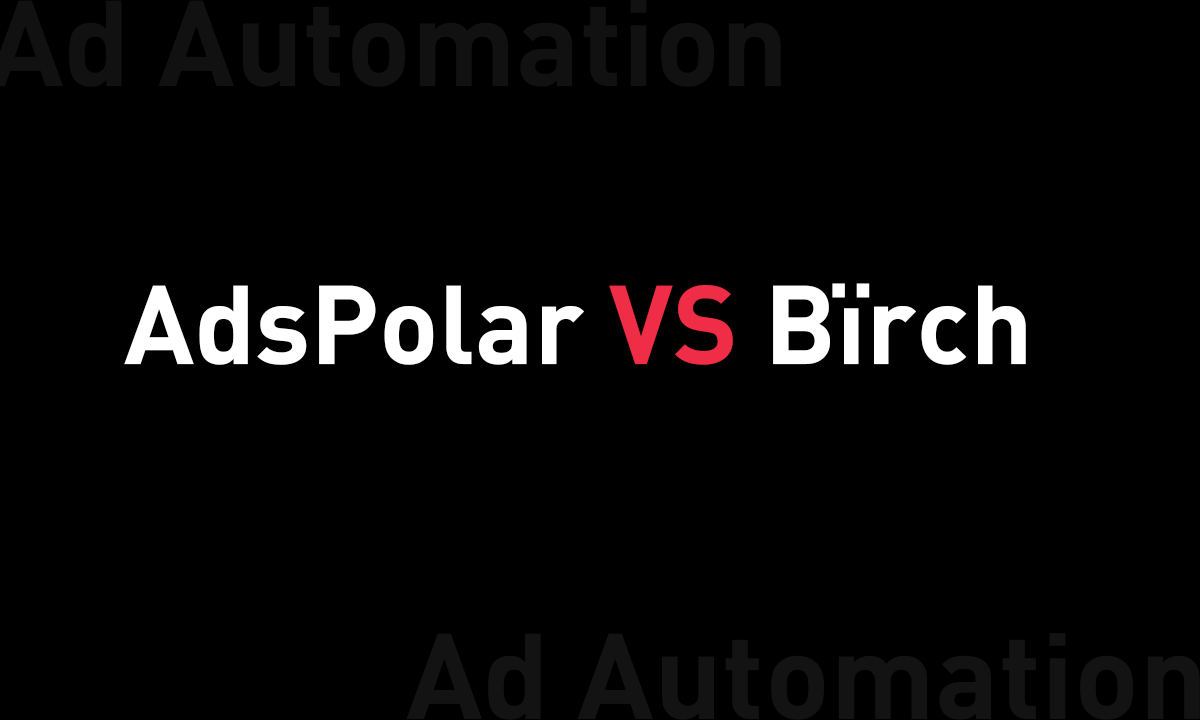 Bïrch(revealbot)and AdsPolar