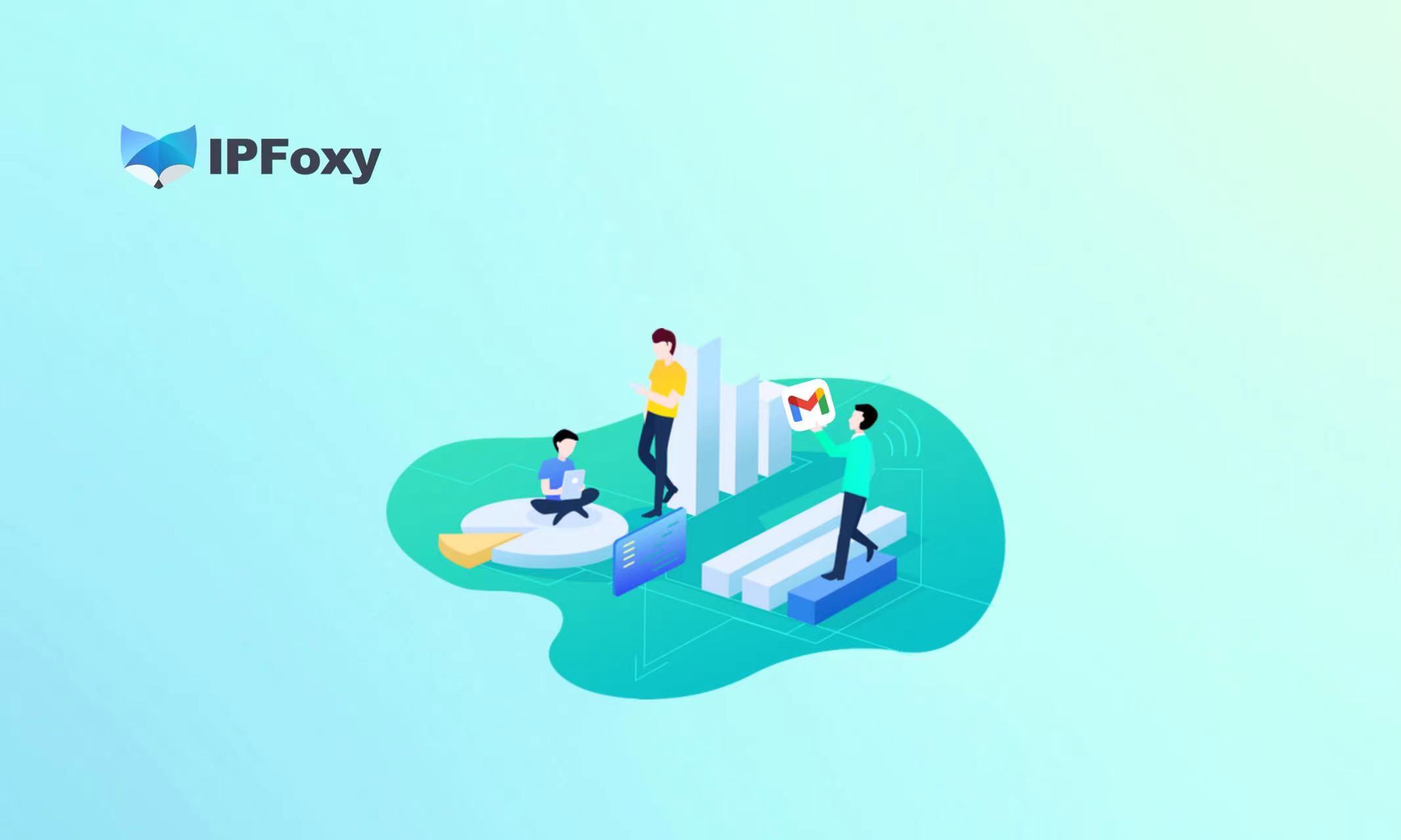 如何实现Gmail邮箱自由：利用代理IP解锁无限可能