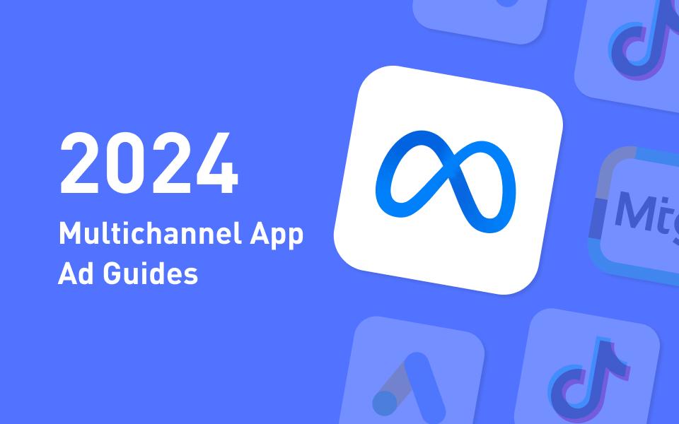 2026 Multichannel App Ad Guides - Meta Ads (Facebook Ads) | XMP