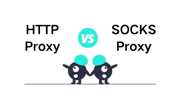 HTTP(s) 代理与SOCKS代理: 它们的不同之处